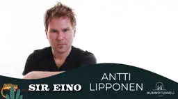 SIR EINO LIVE: Antti Lipponen 16.9.-17.9. - 19:30 alkaen. – Mummotunneli, Helsinki